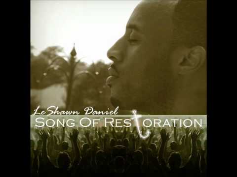 LeShawn Daniel - Song Of Restoration (Do A Change) (AUDIO ONLY)