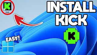 How to Install Kick on PC or Laptop - Full Tutorial (2024)
