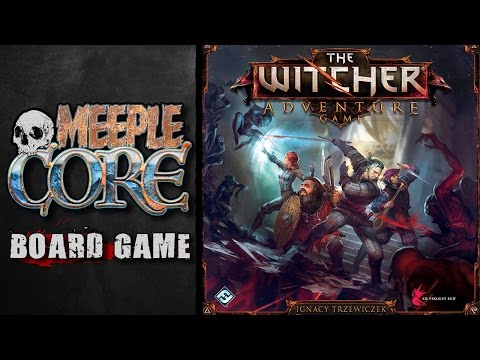 MeepleCore Podcast EP16 - The Witcher Adventure Game