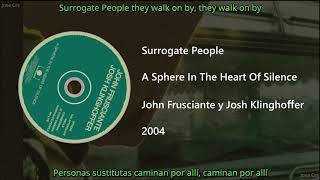 John Frusciante &amp; Josh Klinghoffer - Surrogate People (Letra y Subtitulos)