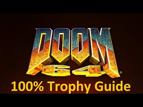 Doom 64 | 100% Trophy Guide | All Trophies & Achievements