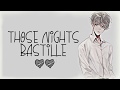 Nightcore → Those Nights ♪ (Bastille) LYRICS ✔︎ Nightcore → Those Nights ♪ (Bastille) LYRICS ✔︎