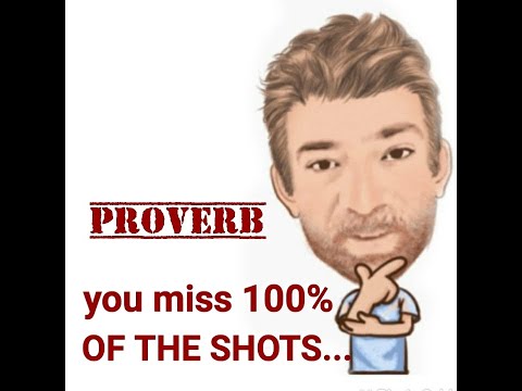 English Tutor Nick P Proverb (411) You Miss 100 % of the Shots You Don't Take - Origin