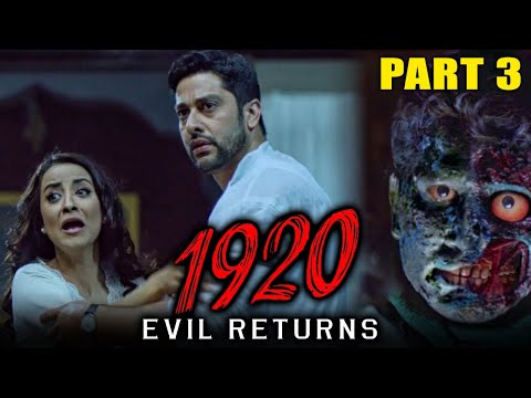 1920: Evil Returns (2012) - Part 3 | Hindi Horror Movie | Aftab Shivdasani, Sharad Kelkar, Tia