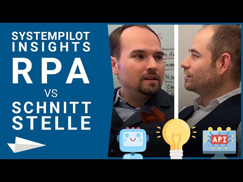 RPA (Robotic Process Automation) vs. Schnittstelle - Schnittstellen schnell und erfolgreich umsetzen