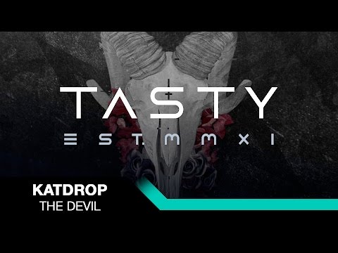 Katdrop - The Devil [Tasty Release]