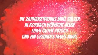 preview picture of video 'Silvester/ Neujahr - Glückwünsche von Zahnarzt Salzer in Korbach'