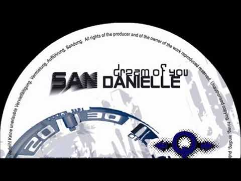 San Danielle - Dream Of You (Nomansland Rmx) (2007)