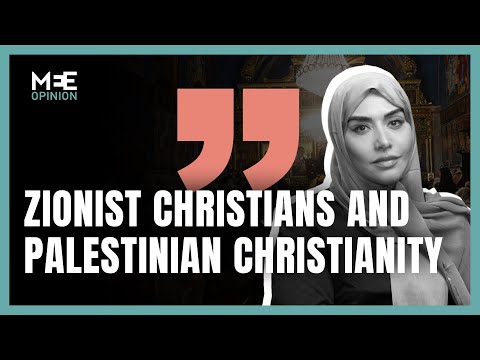 How Zionist evangelicals seek to erase centuries of Palestinian Christianity | Soumaya Ghannoushi |
