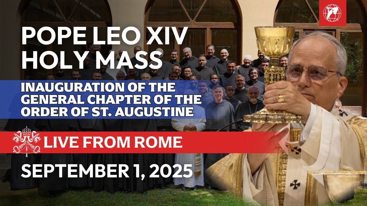 Pope Leo XIV's Holy Mass | General Chapter of the Order of Saint Augustine | September 1 2025