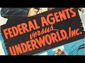 Federal Agents Vs Underworld Inc 1949 Kill Count