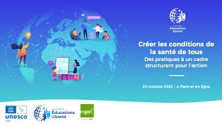 Créer les conditions de la santé de tous : des pratiques à un cadre structurant pour l'action - 1/2