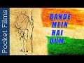 Bande Mein Hai Dum Social Awareness Short Film