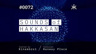 Sounds of Hakkasan 0072 hosted by Kinambroi