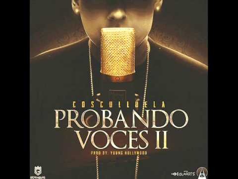 Cosculluela - Probando Voces 2