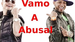 Jowell &amp; Randy   Vamo Abusal 2014-2015 Edition