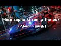 Mere Sapno Ki Rani X The Box Remix By Lofi Producer