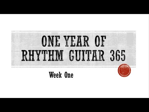 Rhythm Guitar 365 Week 1