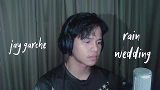 Download lagu Jay Garche - Rain Wedding (Jeff Satur | English Cover) mp3