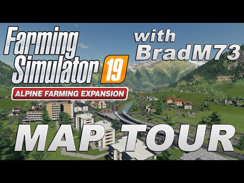 FARMING SIMULATOR 19 - ALPINE EXPANSION - FIRST LOOK!!! - MAP TOUR!!!