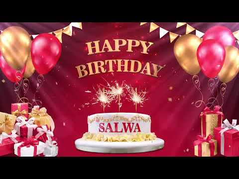 SALWA سلوى | Happy Birthday To You | Happy Birthday Songs 2022