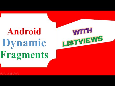 Android Dynamic Fragments - With ListViews