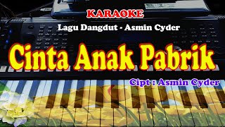 Download lagu DANGDUT -  CINTA ANAK PABRIK - KARAOKE mp3