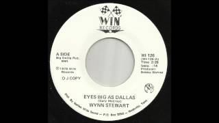 Wynn Stewart - Eyes Big As Dallas
