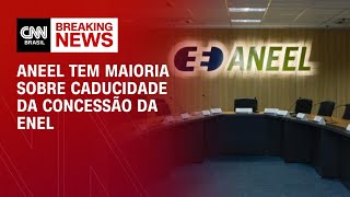 Vídeo: Aneel tem maioria para recomendar caducidade da concessão da Enel SP | BASTIDORES CNN