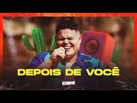 Robinho - Depois de Você (Pagodeiro Arretado | Volume 3)