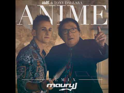 MAK - ANIME ft. Tony Dallara (Maury J Remix)
