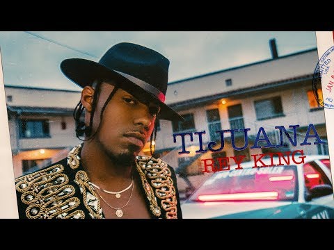 Tijuana - Rey King (Official Video)