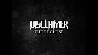 DISCLAIMER - The Recluse (Full Album) [2018]