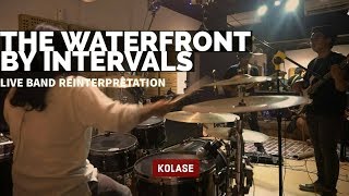 The Waterfront - Intervals (Live Band Reinterpretation/Cover)
