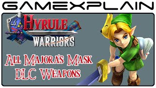 Hyrule Warriors - All Majora's Mask DLC Weapons (Wii U)
