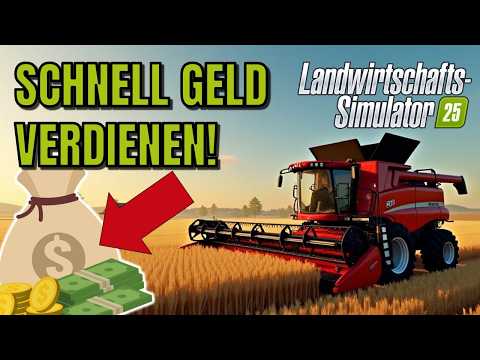 SCHNELL Geld verdienen im LS25 💵 Tipps und Tricks Guide 🚜 Tutorial