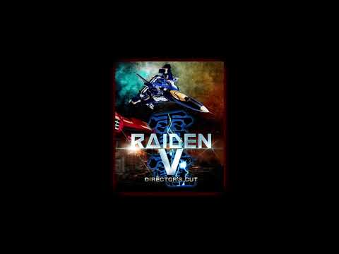 Raiden V: Director's Cut - Bonus Stage 1 theme (PC/PS4/SWITCH)