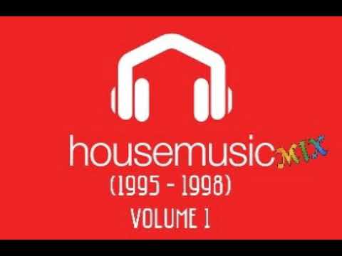 House Music Mix (1995 - 1998) Vol. 1