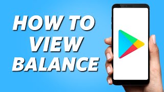 How to Check Balance on Google Playstore! (2024)