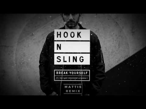 Hook N Sling x Far East Movement - Break Yourself (Mattis Remix)