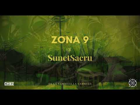 Zona 9 x SunetSacru - De la cambuza la cambuza (Audio)