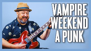 Vampire Weekend A-Punk Guitar Lesson + Tutorial