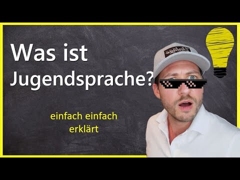 Was ist Jugendsprache?
