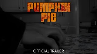 Pumpkin Pie (2022) | Official Teaser Trailer