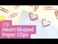 DIY Heart Paper Clips Valentine S Day Sea Lemon