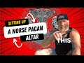 HOW TO SET UP A NORSE PAGAN ALTAR.