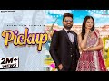 Pickup Official Video Ft Khasa Aala Chahar Ruba Khan Pickup