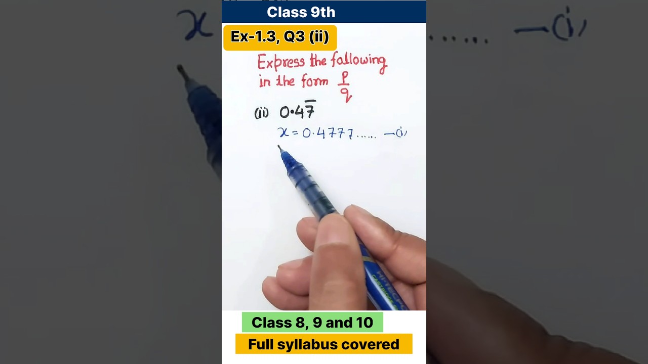 Class 9th Maths Chapter 1 number system Exercise 1.3 Question 3 (ii) Express in p/q  #shorts #class9