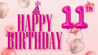 1 hour happy 11th birthday flying pink balloons banner background, happy birthday song