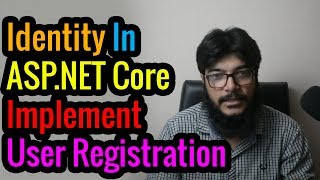 Identity in ASP.NET Core to Implement User Registration